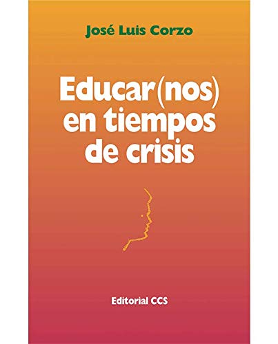 Educar(nos) en tiempos de crisis. Claves educativas