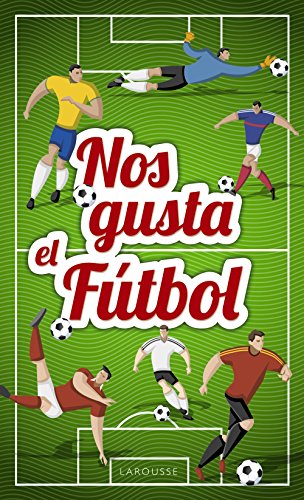 Nos gusta el fútbol (SIN COLECCION)
