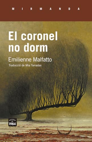 El coronel no dorm: 247 (Mirmanda)