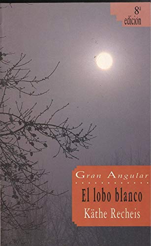 El Lobo Blanco/the White Wolf