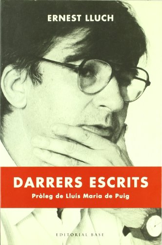Darrers escrits d'Ernest Lluch: 4 (Base Històrica)