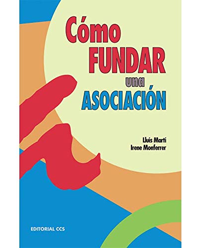 Cómo fundar una asociación: 12 (Escuela de animación)