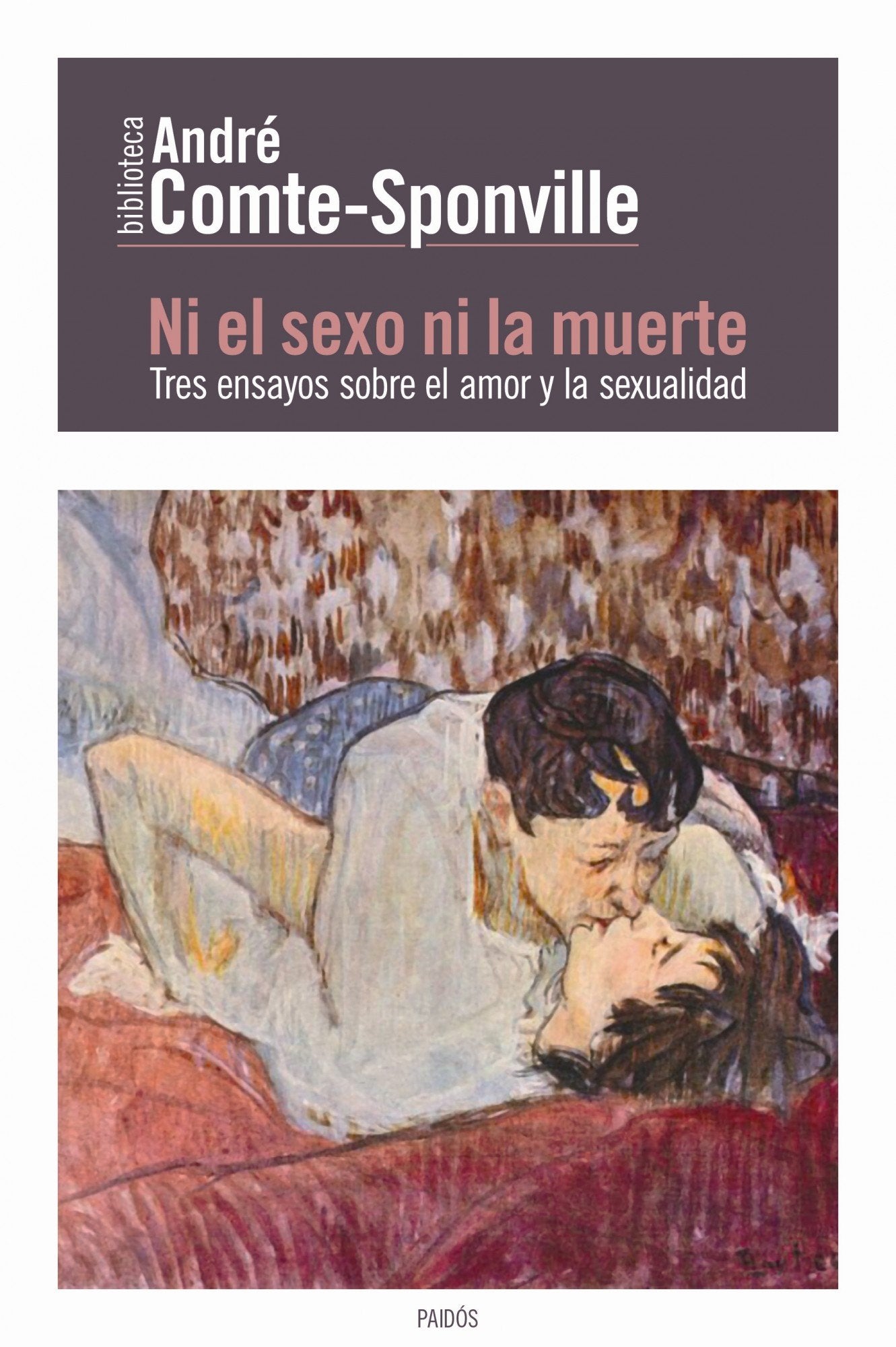 Ni el sexo ni la muerte: Tres ensayos sobre el amor y la sexualidad: 6 (Contextos)