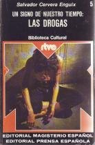 Un signo de nuestro tiempo: LAS DROGAS (n.º 5. Biblioteca Cultural. RTVE)
