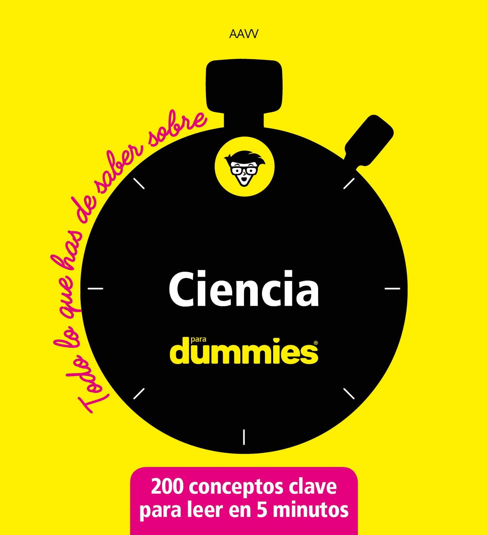 Ciencia para dummies (Todo lo que has de saber sobre...)