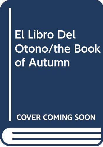 El Libro Del Otono/the Book of Autumn