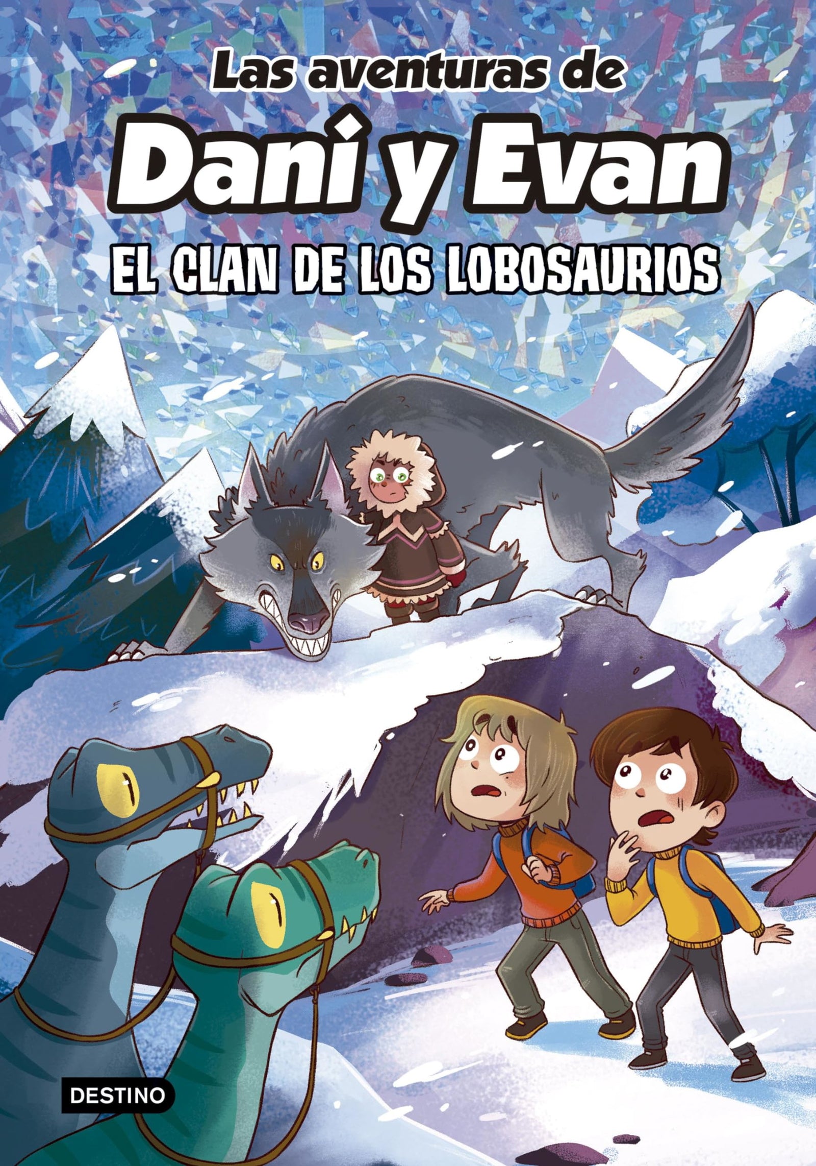 Las aventuras de Dani y Evan 8. El clan de los Lobosaurios (Jóvenes influencers)