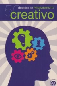 50 desafios para el pensamiento creativo