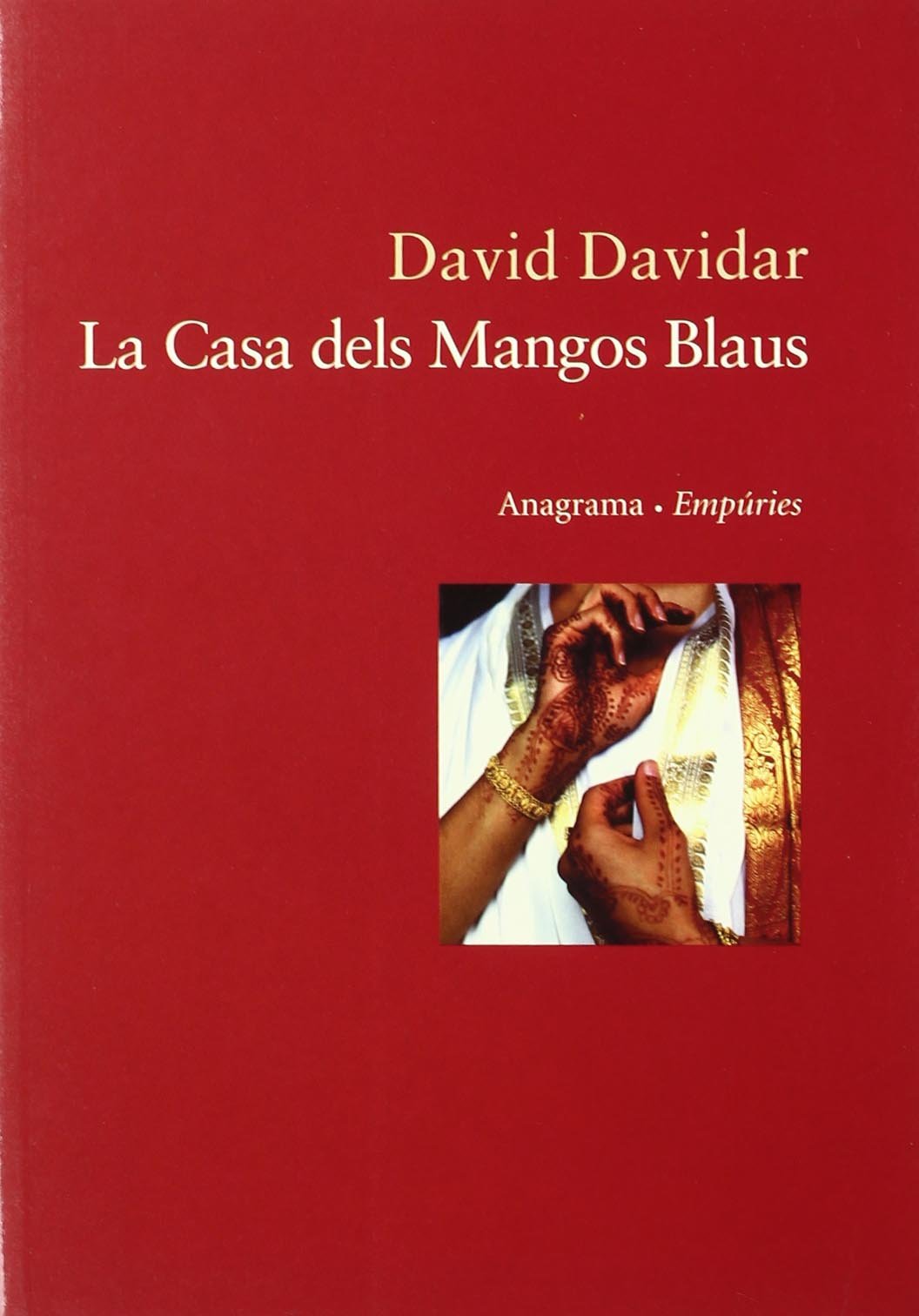 La Casa dels Mangos Blaus (ANAGRAMA/EMPURIES)