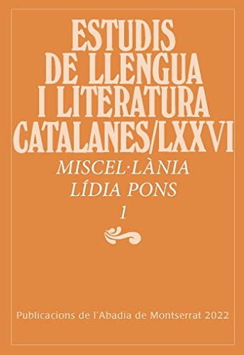 Miscel·lania Lídia Pons 1: 76 (Estudis de Llengua i Literatura Catalanes)