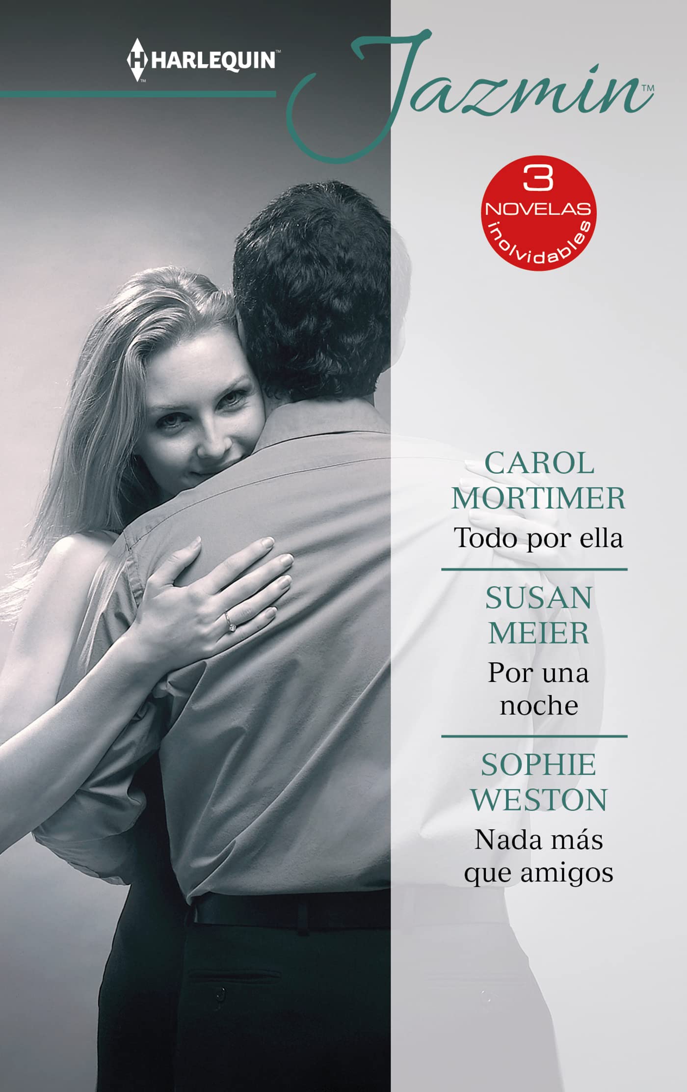 Todo por ella; Por una noche; Nada más que amigos: 554 (OMNIBUS JAZMIN)