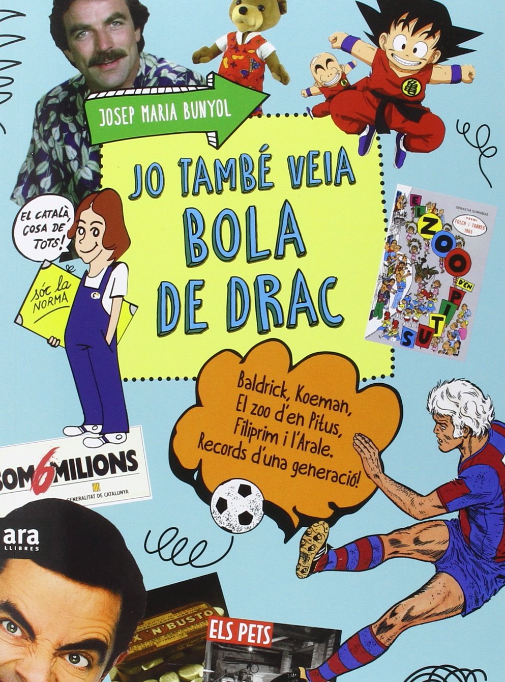 Jo Tambe Veia Bola De Drac (CATALAN)