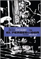 El perseguidor (SERIE ILLUSTRATA / ENCUENTROS / HISPANOAMERICANA)