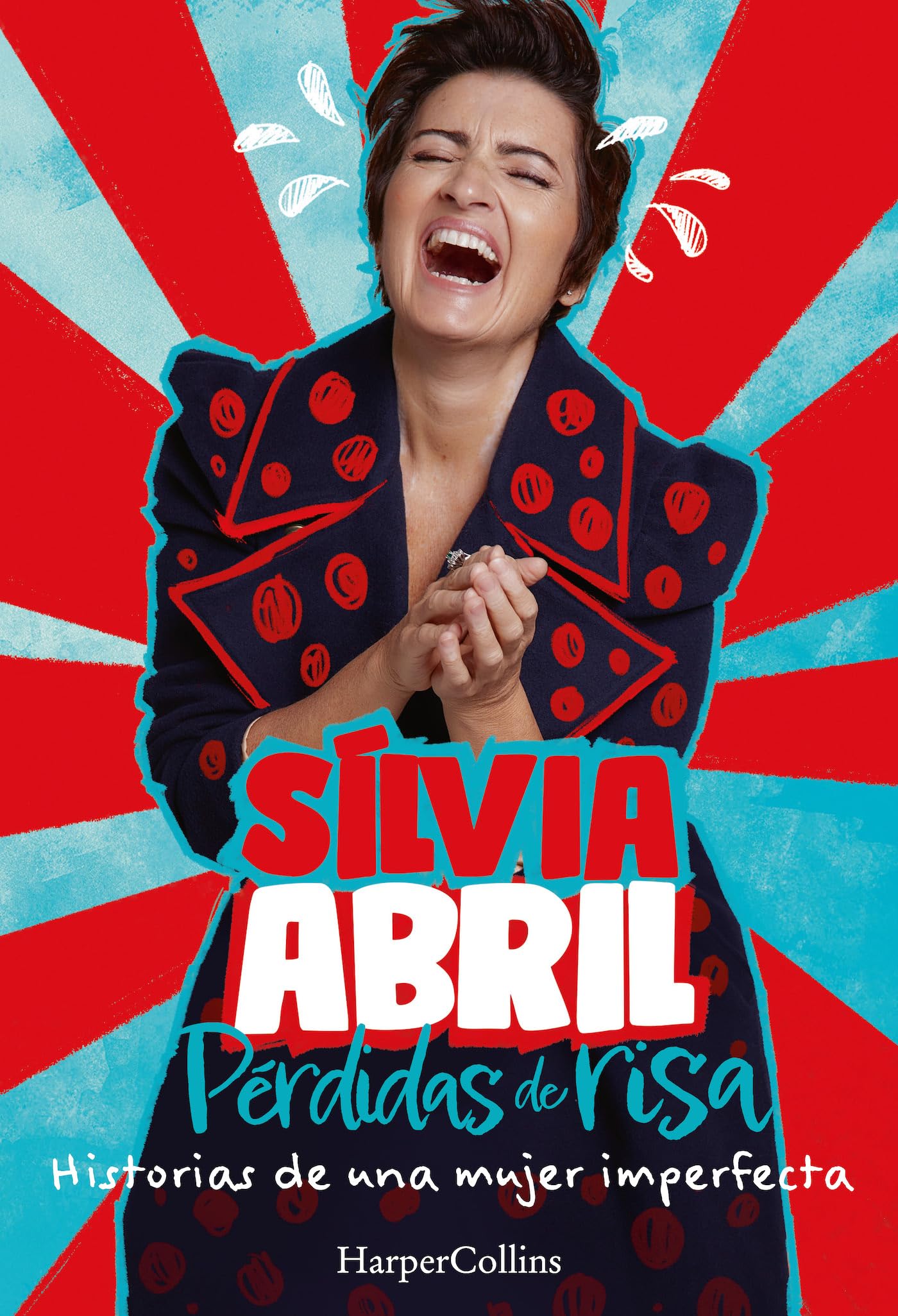 Pérdidas de risa. Historias de una mujer imperfecta (HarperCollins)
