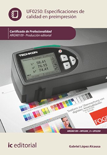 Especificaciones de calidad en preimpresión. argn0109 - producción editorial (SIN COLECCION)