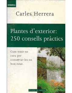 Plantes d'exterior : 250 consells pràctics