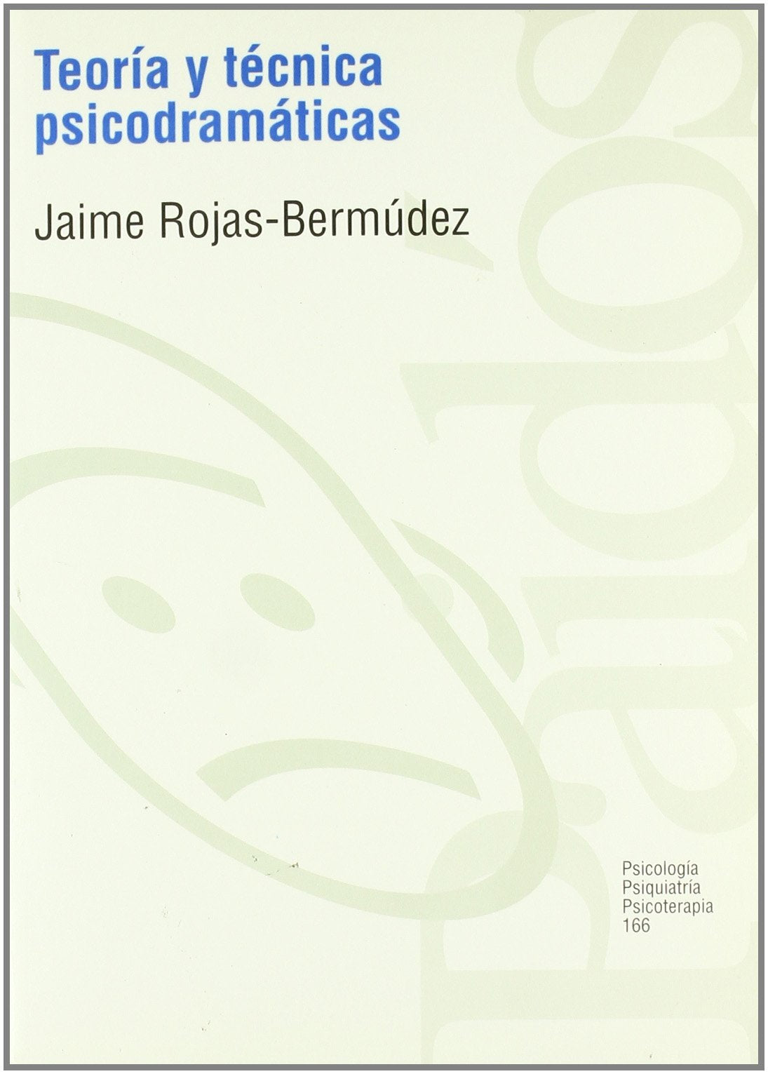 Teoría y técnica psicodramática