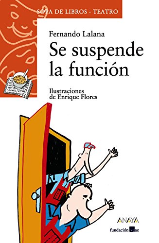 Se suspende la función (LITERATURA INFANTIL - Sopa de Libros (Teatro))