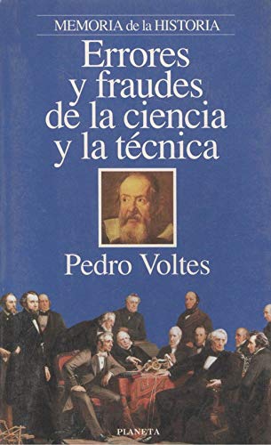 Errores y fraudes de la ciencia y la tecnica