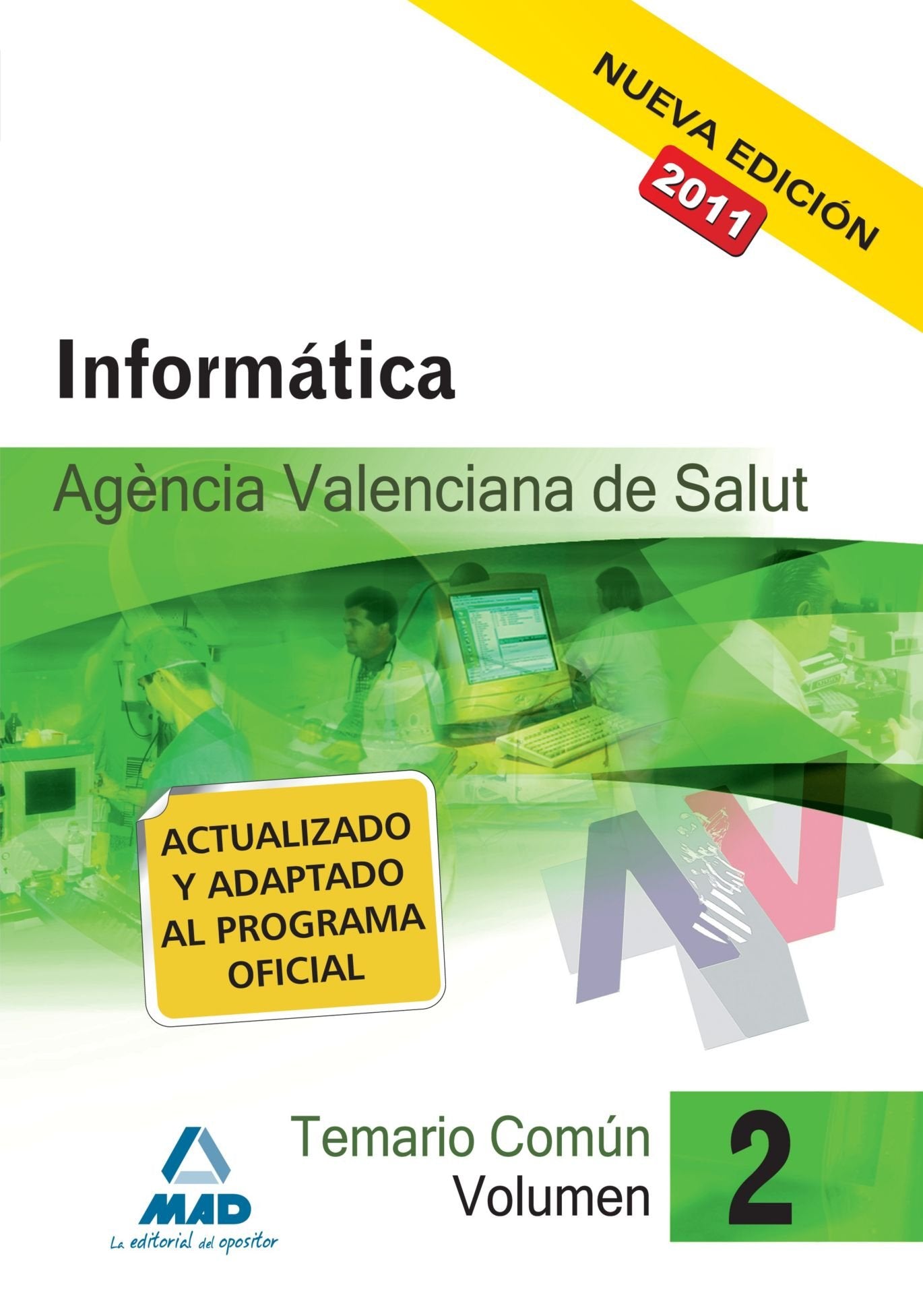 Agencia Valenciana De Salud. Temario Común. Volumen Ii. Informática