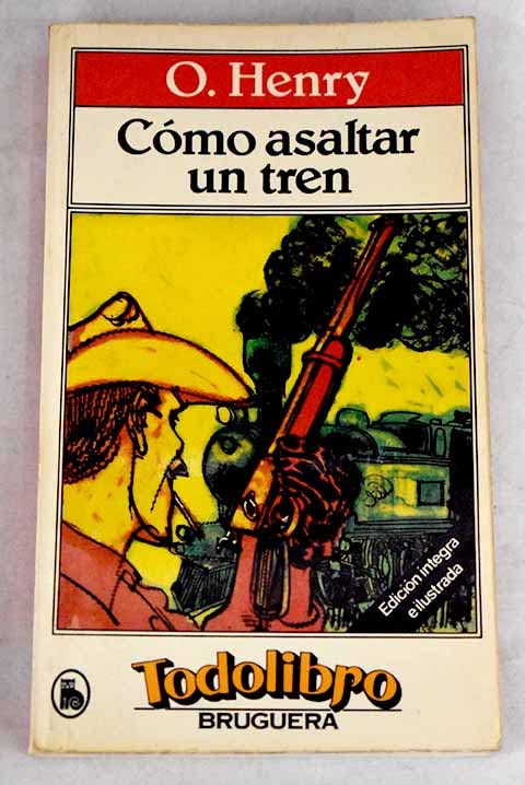 Cómo asaltar un tren
