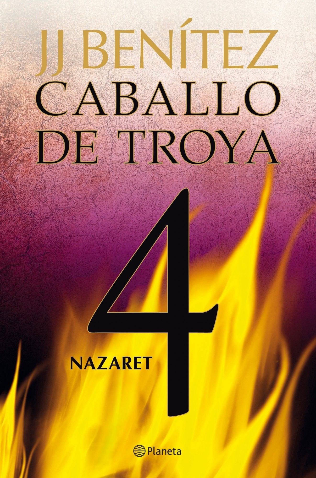 Nazaret. Caballo de Troya 4 (Biblioteca J. J. Benítez)