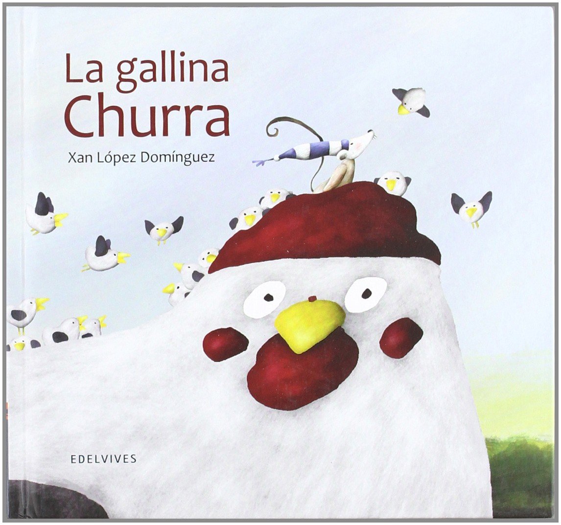 La gallina Churra (Álbumes ilustrados)