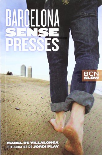 Barcelona sense presses (Barcelona Ciutat i Barris)