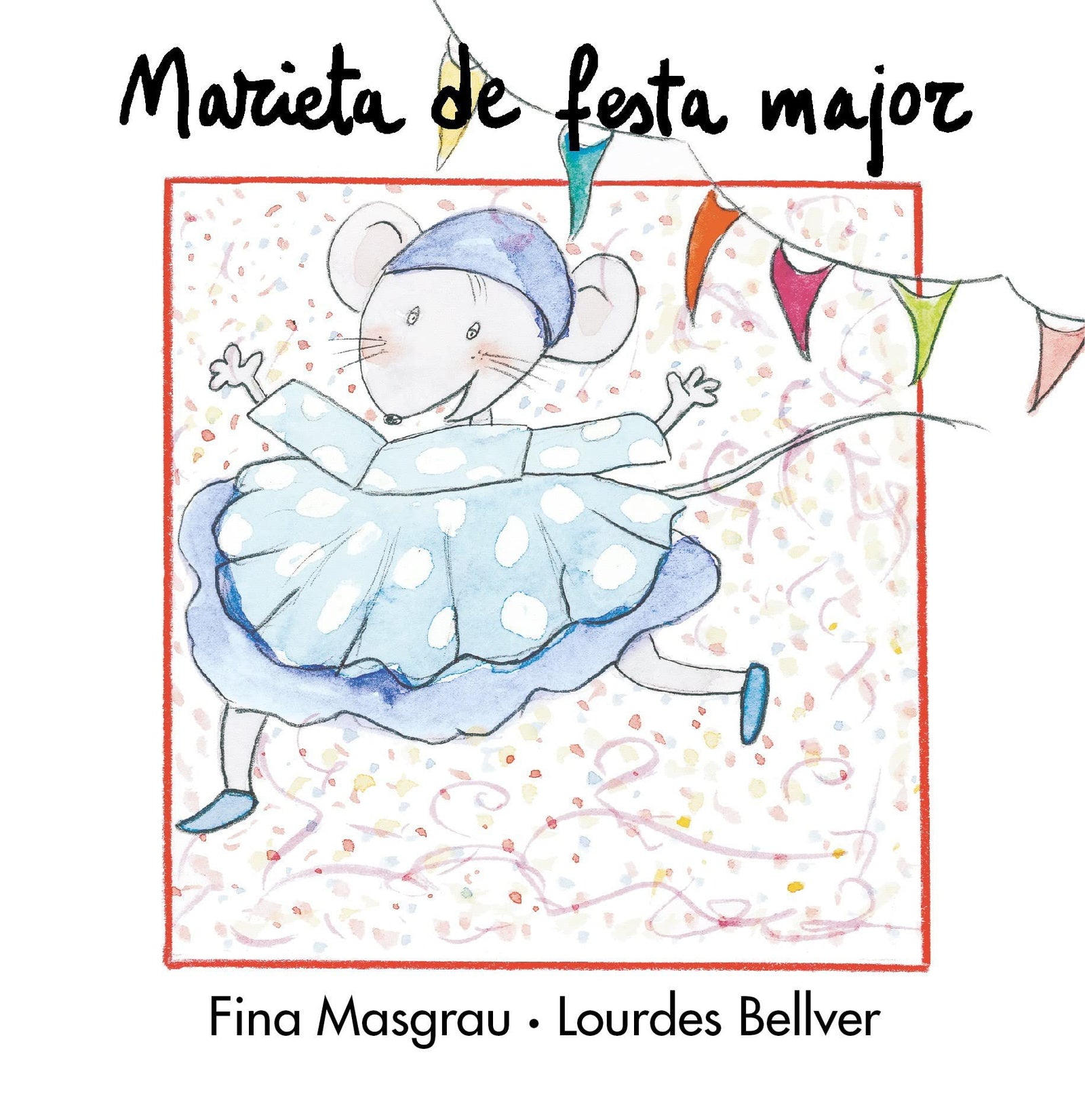 Marieta de Festa Major: 17 (La Rata Marieta)