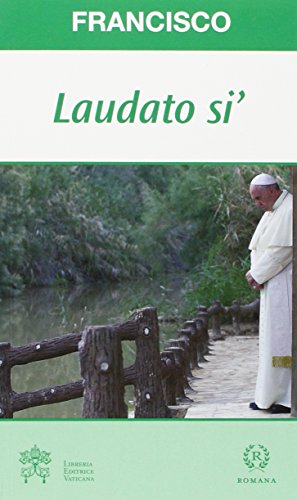 Laudato Si' (ENCÍCLICAS)