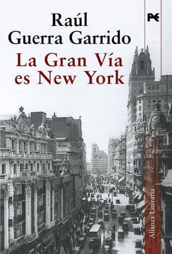 La Gran Vía es New York (Alianza Literaria (AL))