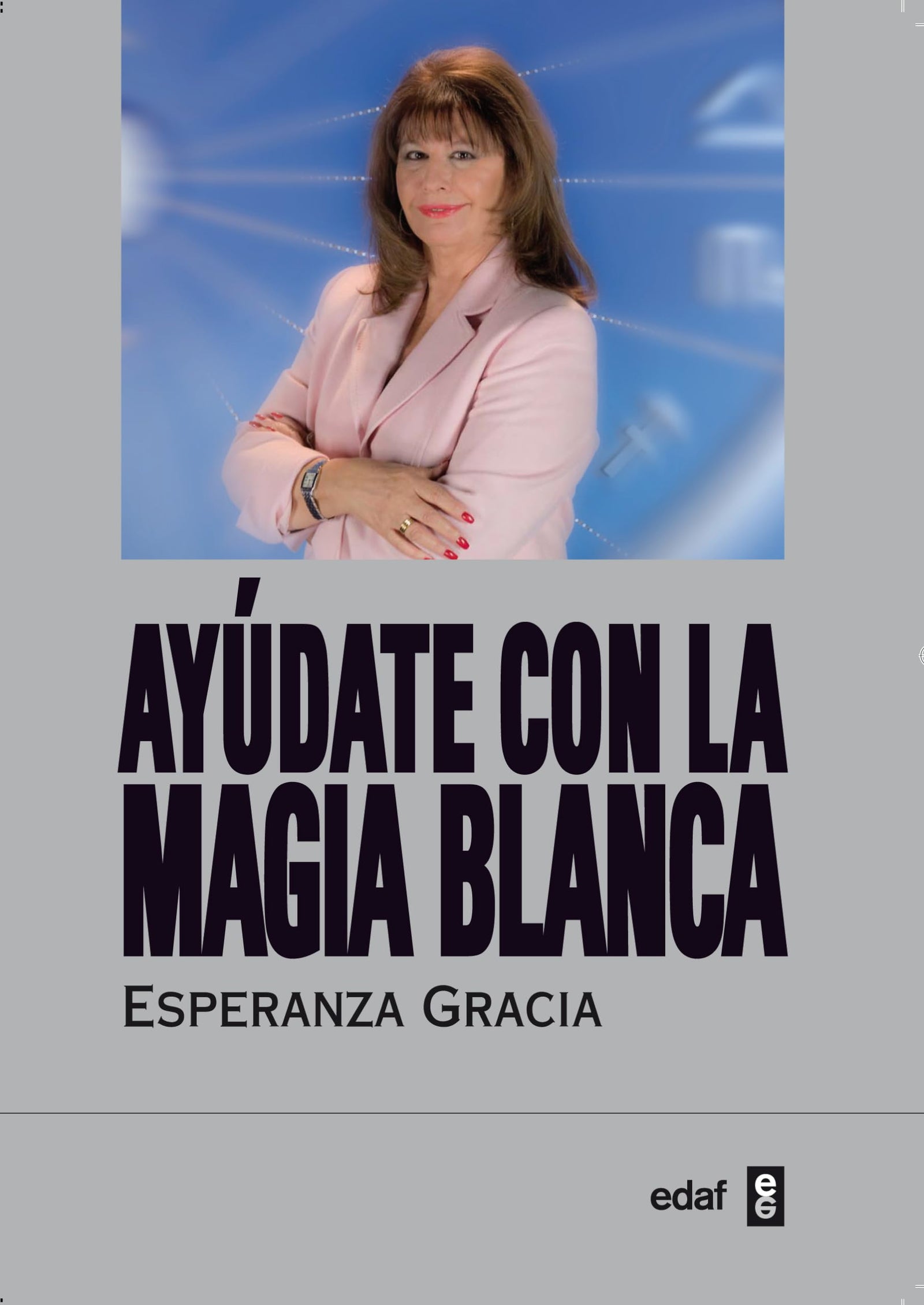 Ayúdate con la magia blanca (Tabla de esmeralda)