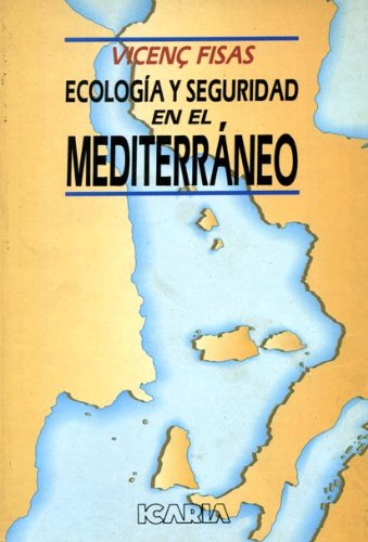 Ecología y Seguridad En el Mediterraneo