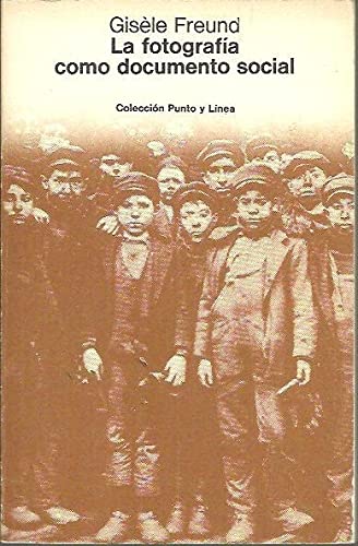 La fotografía como documento social (Punto y línea)