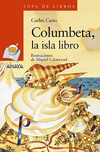 Columbeta, la isla libro (LITERATURA INFANTIL - Sopa de Libros)