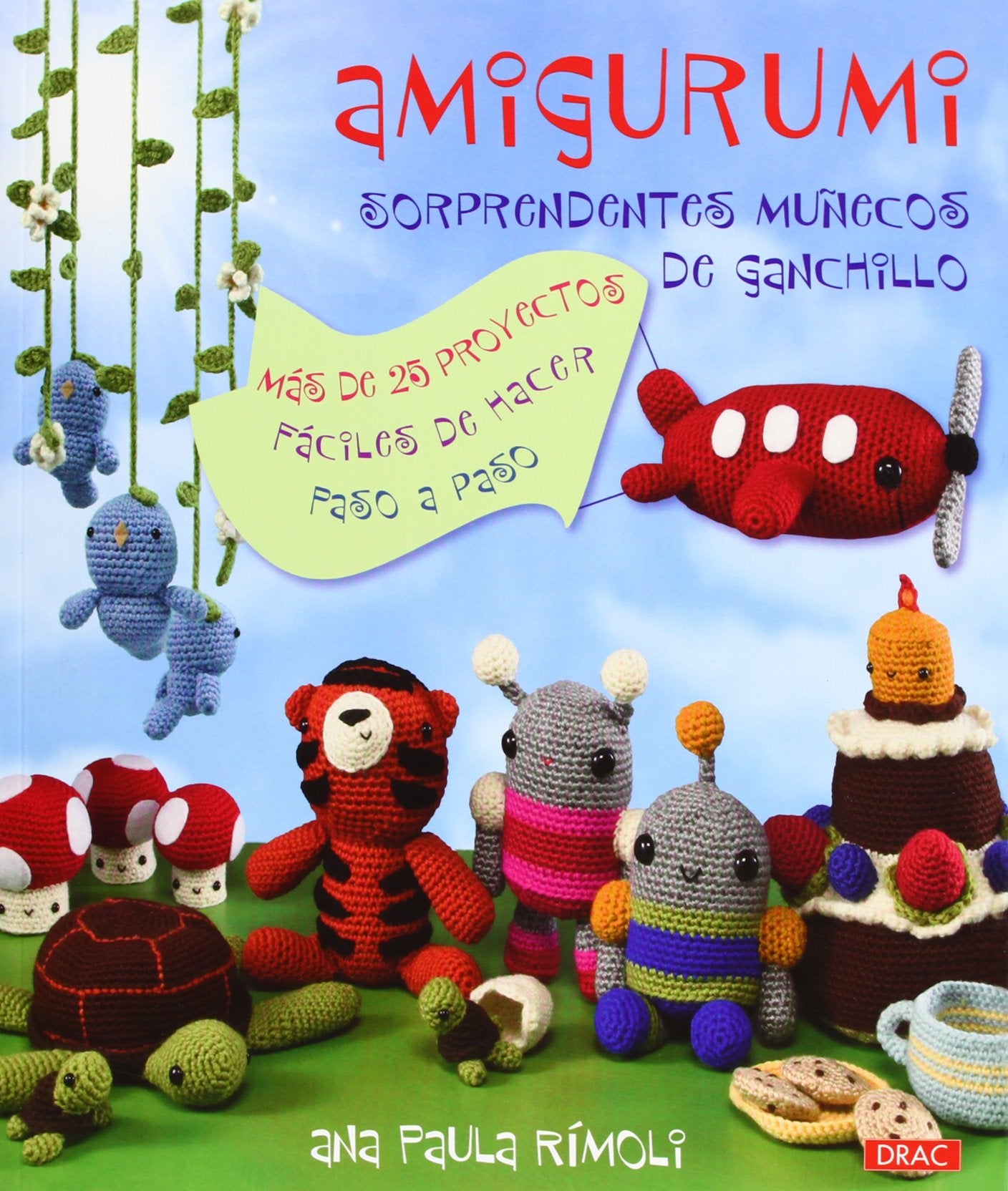 Amigurumi. Sorprendentes muñecos de ganchillo (EL LIBRO DE)