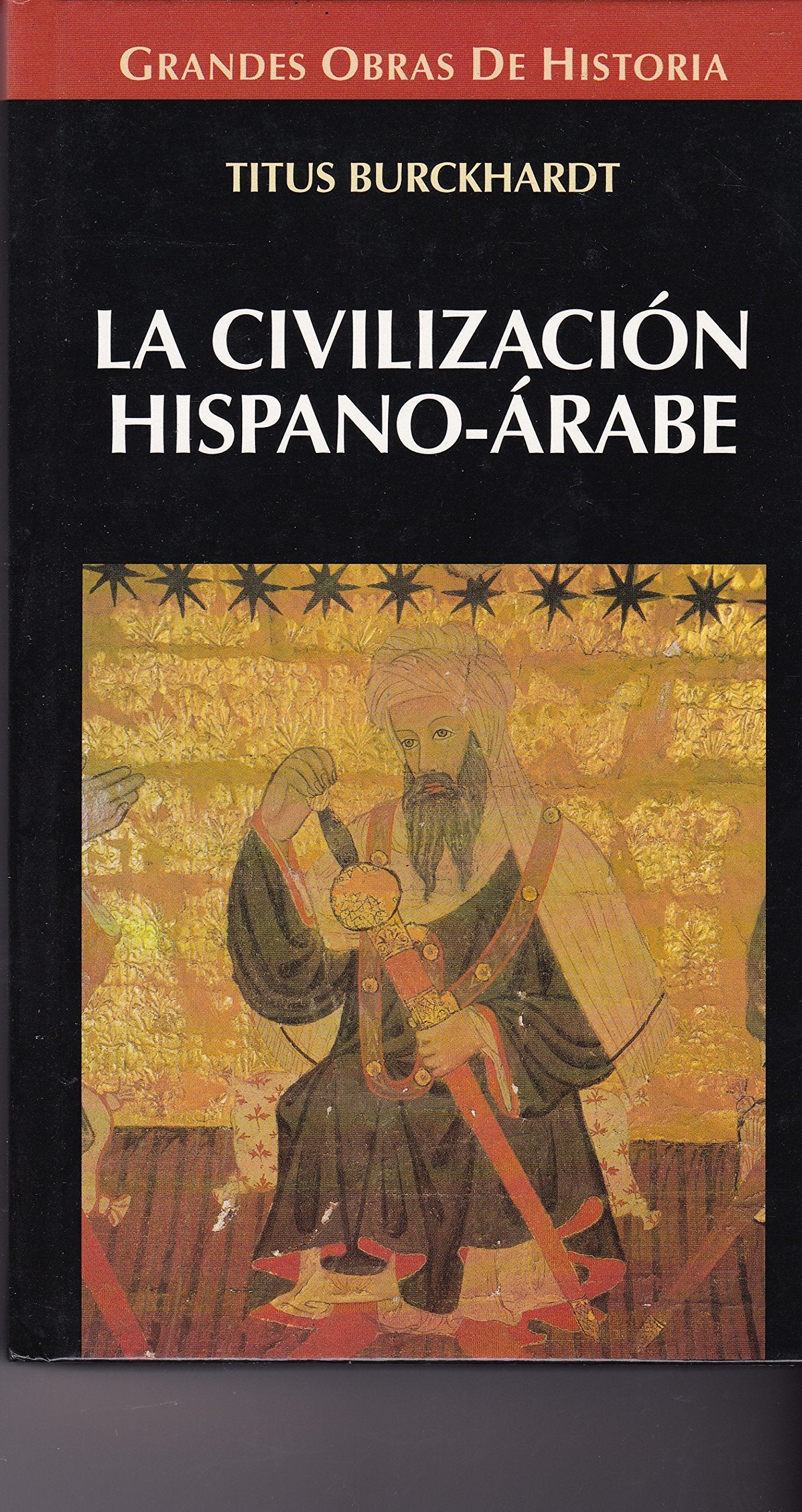 La civilizacion hispano-arabe