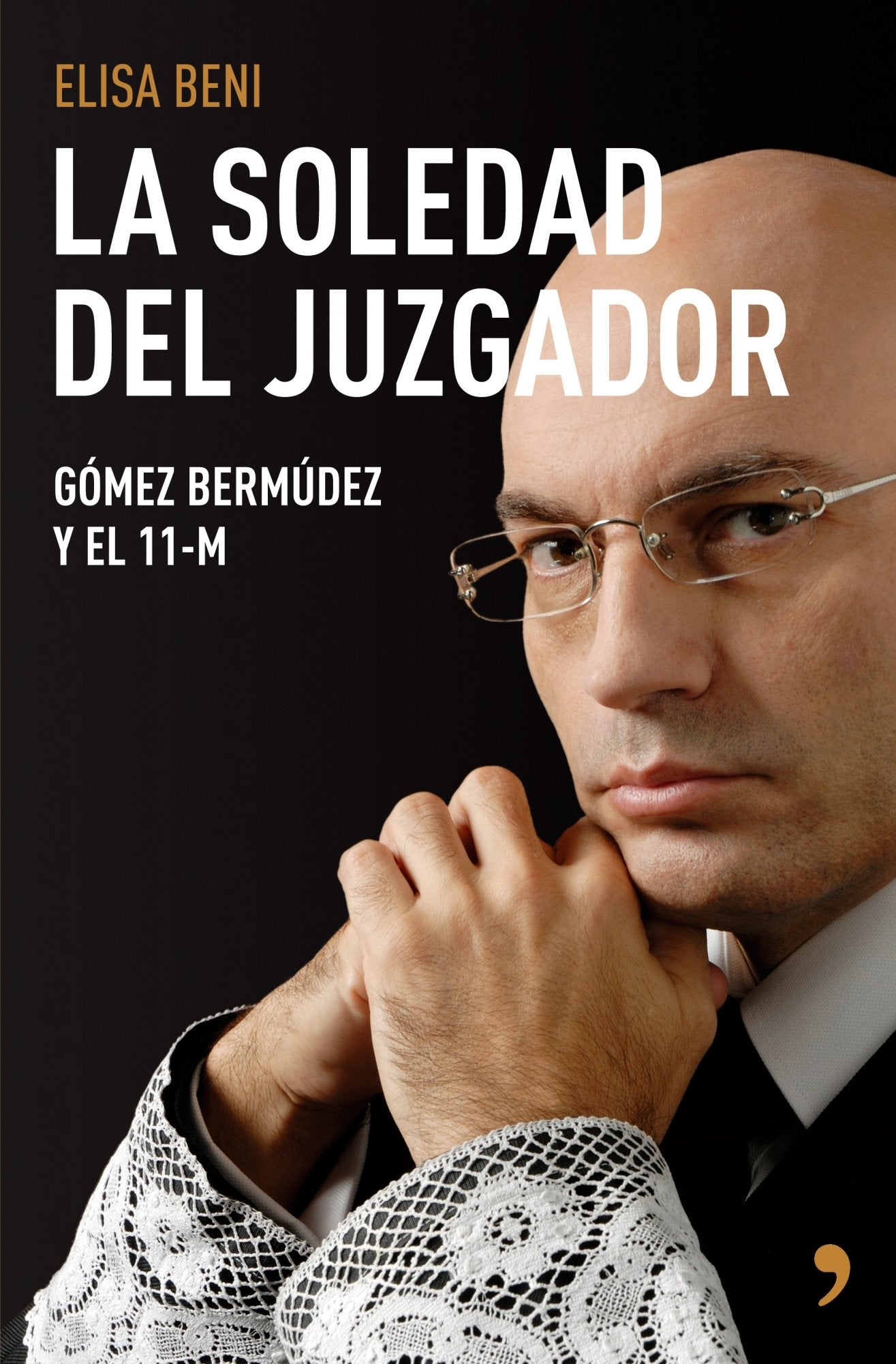La soledad del juzgador: Gomez Bermudez y El 11-M (Artículo 20)
