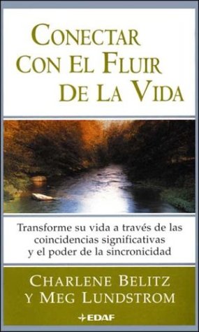 Conectar con el fluir de la vida (Crecimiento Interior)