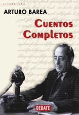 CUENTOS COMPLETOS-ARTURO BAREA (SIN COLECCION)
