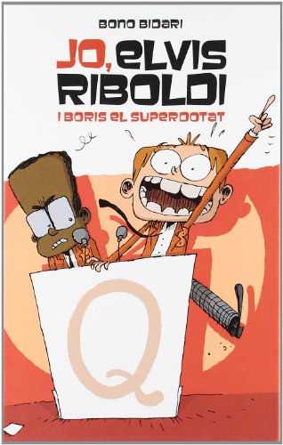 Jo, Elvis Riboldi, i Boris el superdotat: 53 (Novel·la gràfica)