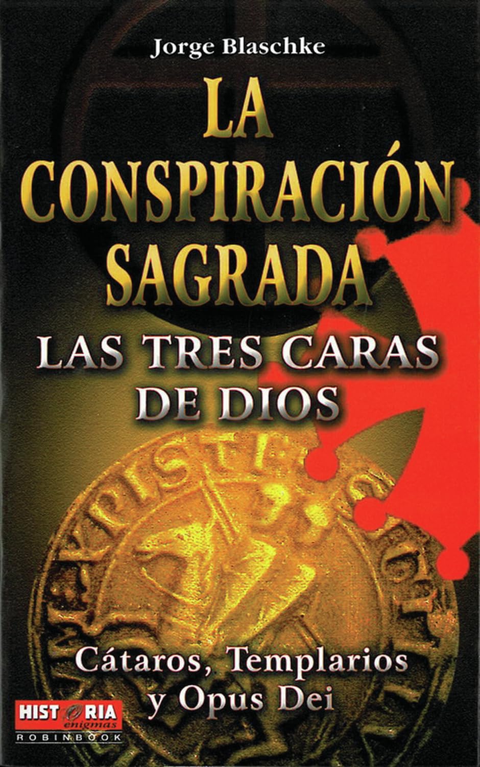 La conspiración sagrada (Historia enigma)