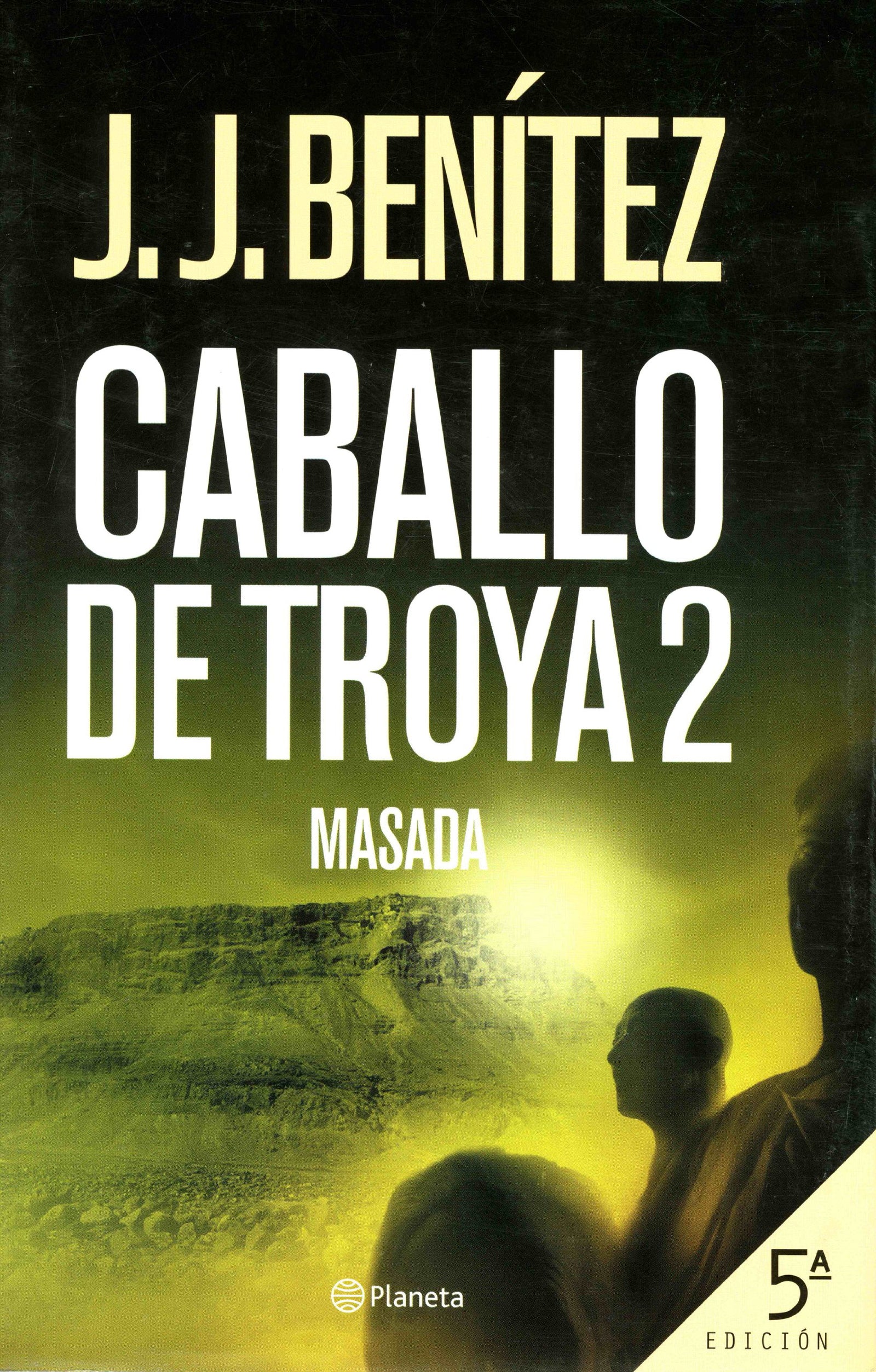 Masada (Caballo de Troya 2) (Los otros mundos de J. J. Benítez)