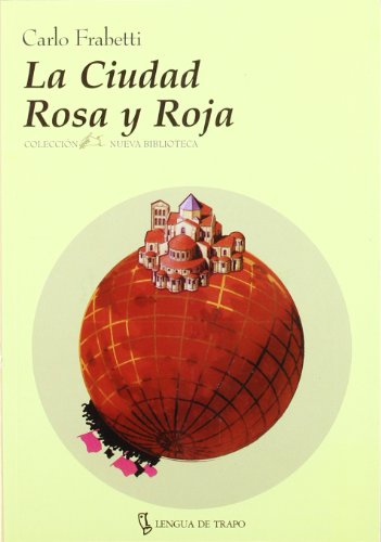 La Ciudad Rosa y Roja
