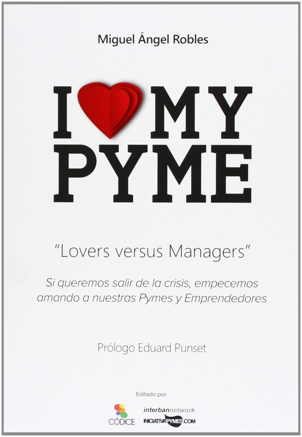 I Love My Pyme (Códice Empresa)