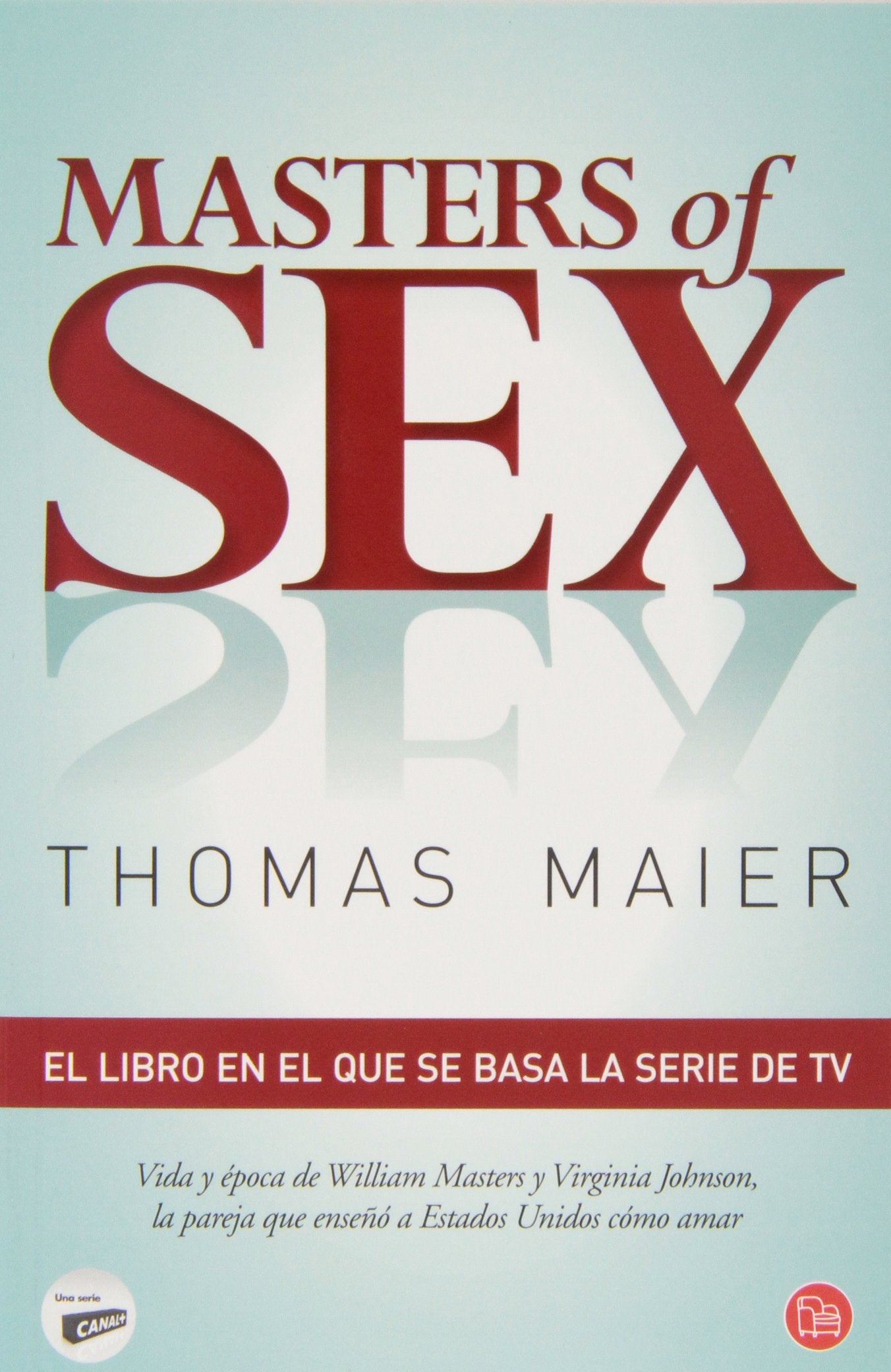 Masters of sex: La pareja que enseñó a América cómo amar (FORMATO GRANDE)