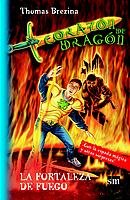 La fortaleza de fuego: 4 (Corazón de dragón)