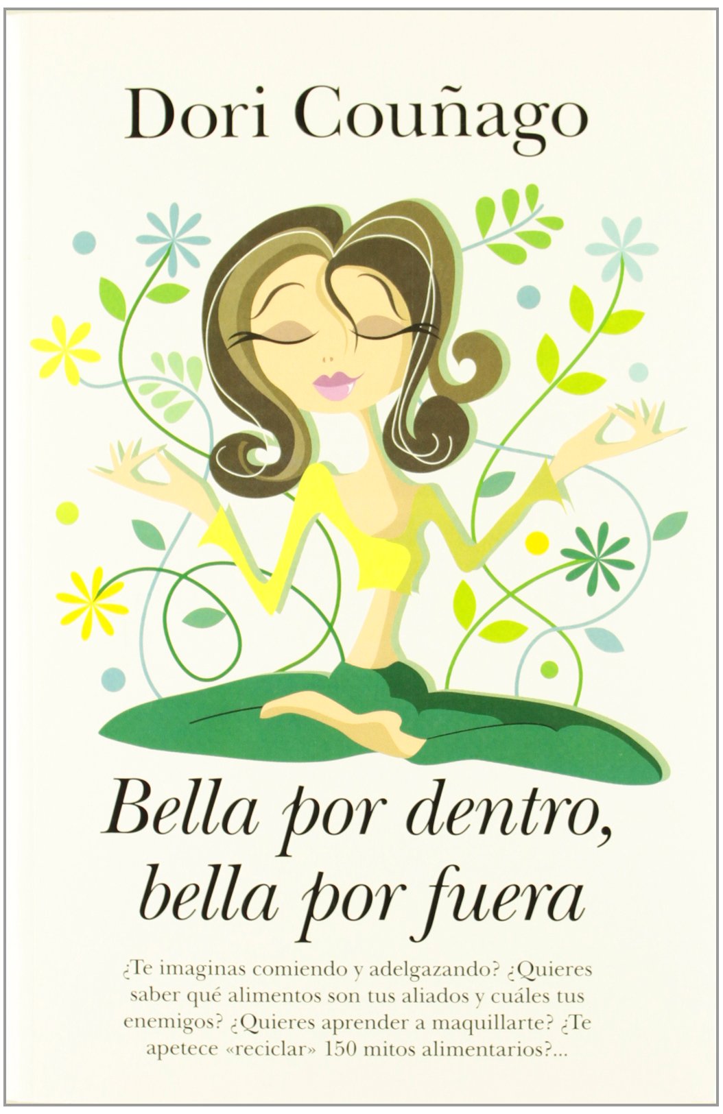 Bella por dentro, bella por fuera