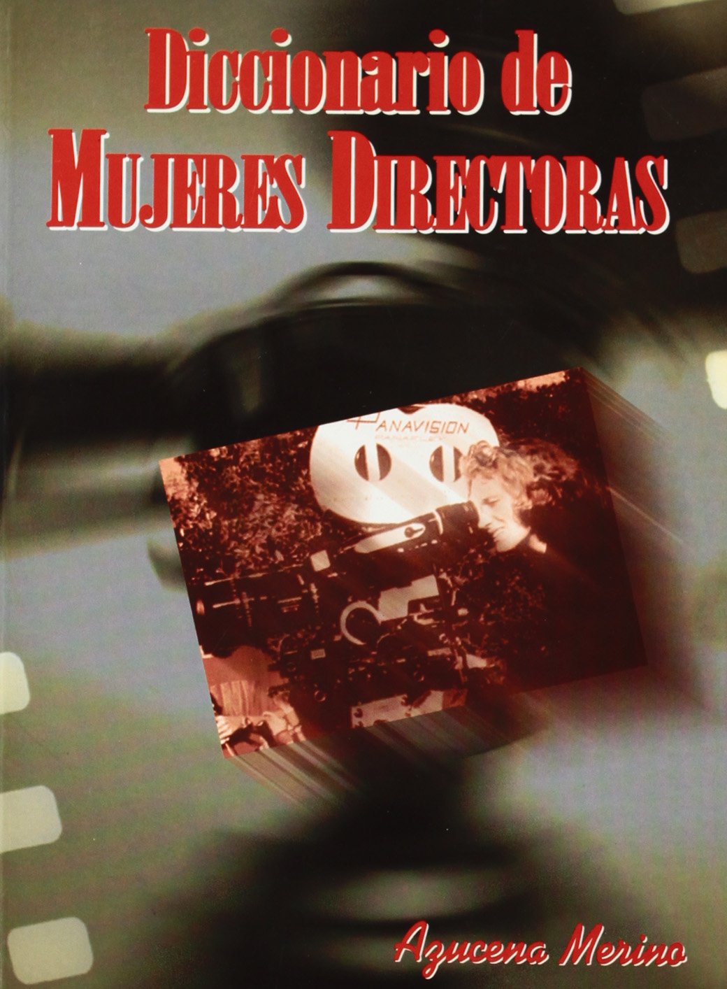 Diccionario de mujeres directoras (Diccionarios)
