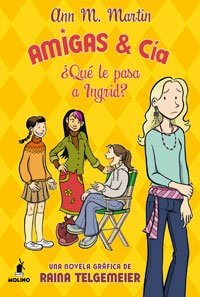 ¿ que le pasa a ingrid ? (amigas & cia)